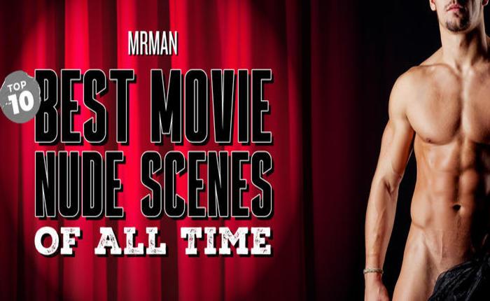 Top 10 Best Male Movie Nude Scenes Of All Time