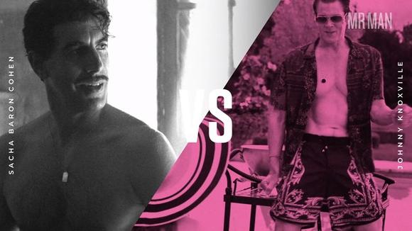 Battle of the Bulge: Sacha Baron Cohen vs. Johnny Knoxville Johnny Knoxville Sacha Baron Cohen 1097