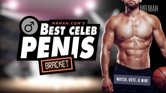 Mr. Man's Best Celeb Penis Bracket 2226