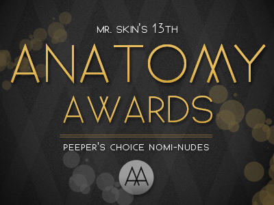 Skintroducting Your Nominudes for the 13th Annual Anatomy Awards