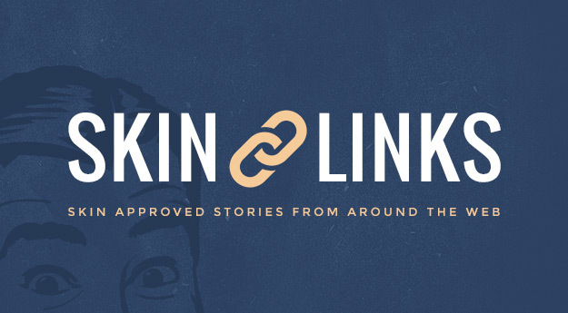 Skin Links 4.27.18