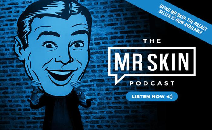 Mr. Skin Talks About His New Book on This Week's Mr. Skin Podcast