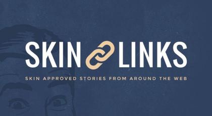 Skin Links 9.27.19