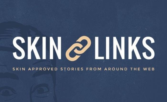 Skin Links 10.23.20