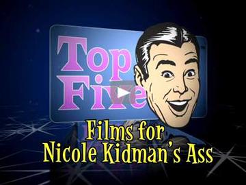Top 5 Movies to See Nicole Kidman's Ass Nicole Kidman 241