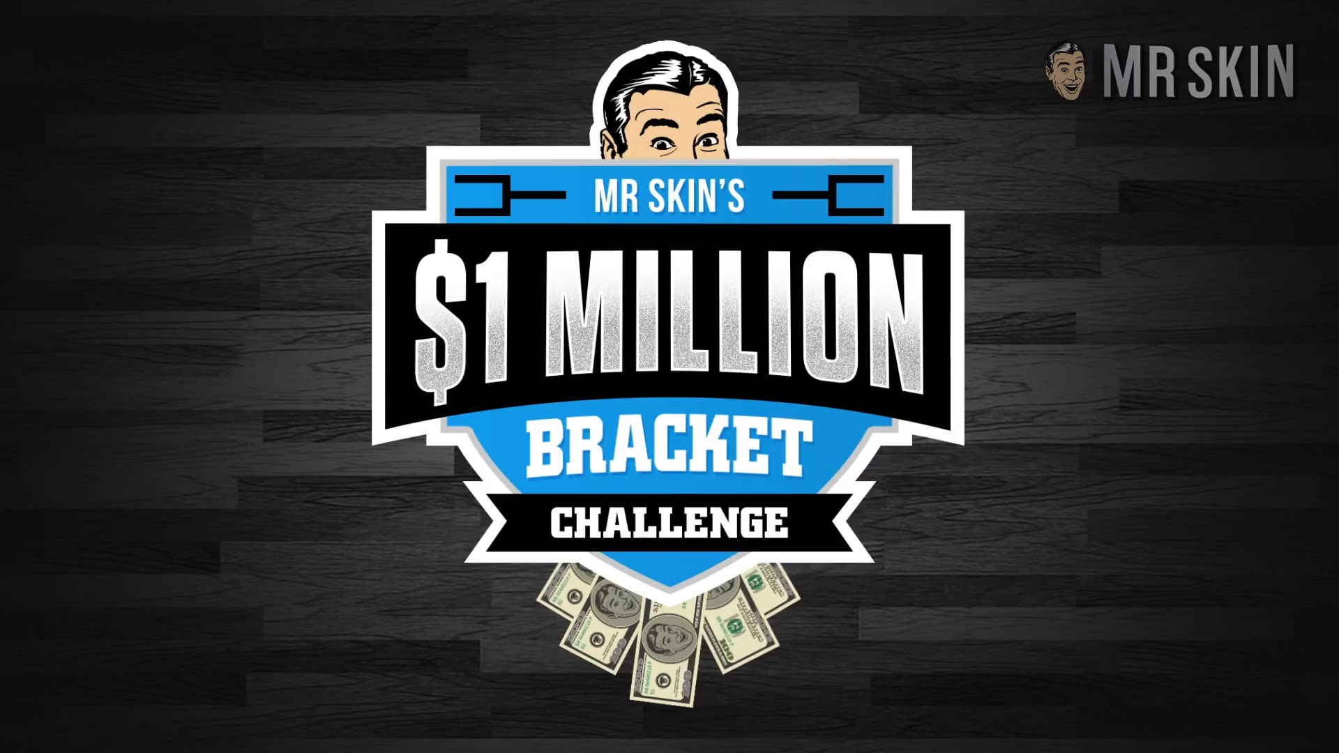 Mr. Skin's $1 Million Dollar Bracket Challenge 3512